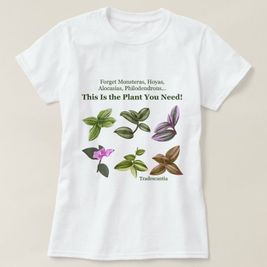 Dit is het plant dat je nodig hebt T-shirt (Design voorkant)