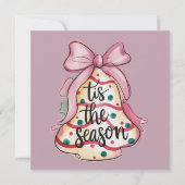Dit is het seizoen Coquette Bow Girly Pink Xmas Pi Feestdagenkaart (Voorkant)