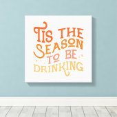 Dit is het seizoen dat Grappig Vakantie Ontwerp Dr Canvas Afdruk (Insitu (Houten vloer))