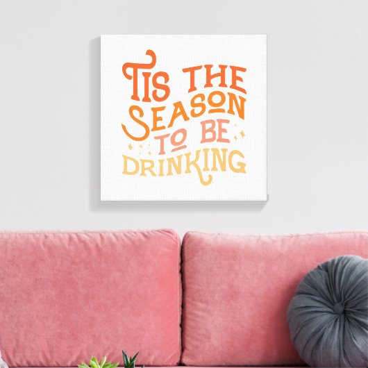 Dit is het seizoen dat Grappig Vakantie Ontwerp Dr Canvas Afdruk (Insitu (Woonkamer))