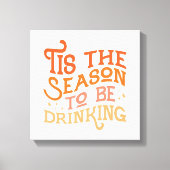 Dit is het seizoen dat Grappig Vakantie Ontwerp Dr Canvas Afdruk (Voorkant)