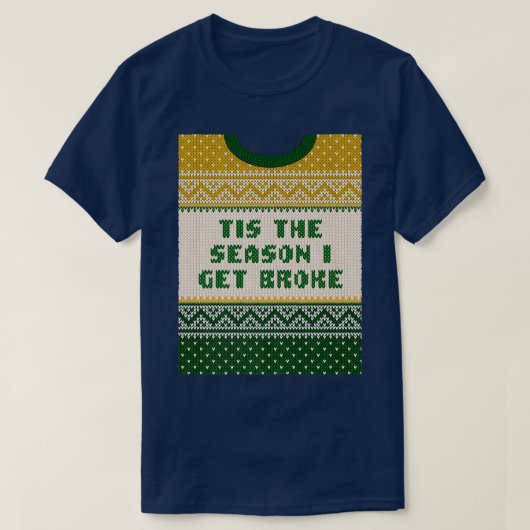 Dit is het seizoen dat ik krijg met broke kerstfee t-shirt (Design voorkant)
