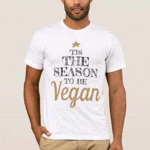 Dit is het seizoen dat Vegan moet worden T-shirt