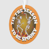 Dit is het seizoen Happy Skeletons Ornament (voorkant)