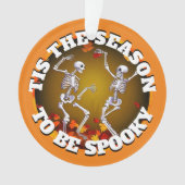 Dit is het seizoen Happy Skeletons Ornament (voorkant)