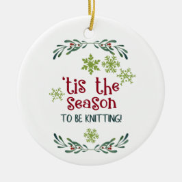 Dit is het seizoen om breien breien Xmas Decor Keramisch Ornament