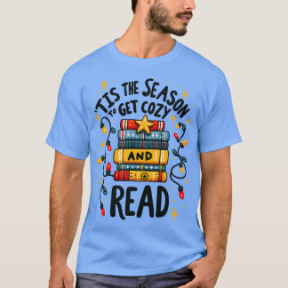 Dit is het seizoen om gezellig te worden en te lez t-shirt