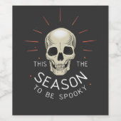 Dit is het seizoen om griezelig te zijn wijn etiket (Enkel label)