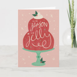 Dit is het seizoen om Jelly Holiday Groet Kaart te