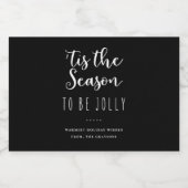 'Dit is het seizoen om Jolly Black Holiday te zijn Likeurfles Etiket (Enkel label)