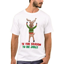 "Dit is het seizoen om Jolly Christmas T Shirt te 