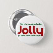 Dit is het seizoen om Jolly te zijn Ronde Button 5,7 Cm (Voorkant /achterkant)