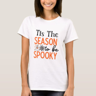 Dit is het seizoen om Spooky Halloween te zijn T-shirt