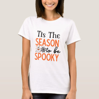 Dit is het seizoen om Spooky Halloween te zijn T-shirt