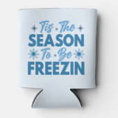 Dit is het seizoen om te bevriezen - Winter Fun Blikjeskoeler (Voorkant)