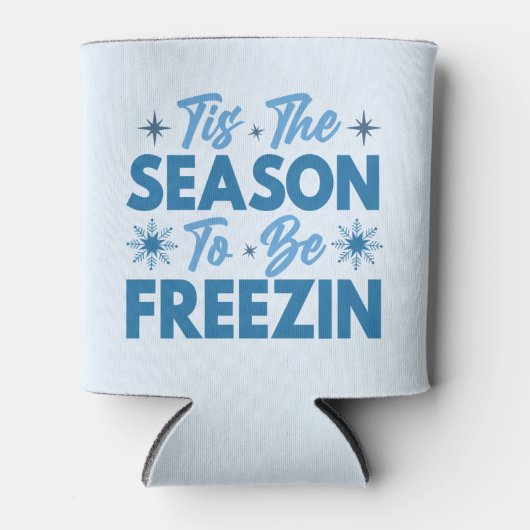 Dit is het seizoen om te bevriezen - Winter Fun Blikjeskoeler (Voorkant)