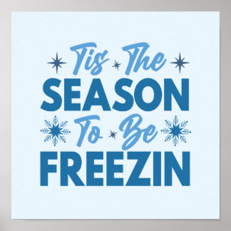 Dit is het seizoen om te bevriezen - Winter Fun Poster