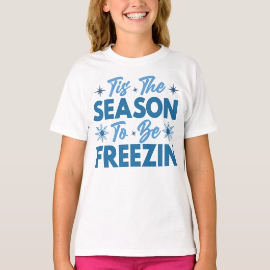 Dit is het seizoen om te bevriezen - Winter Fun T-shirt (Voorkant)