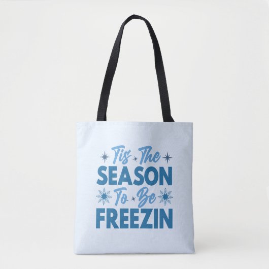 Dit is het seizoen om te bevriezen - Winter Fun Tote Bag (Voorkant)