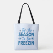Dit is het seizoen om te bevriezen - Winter Fun Tote Bag (Achterkant)