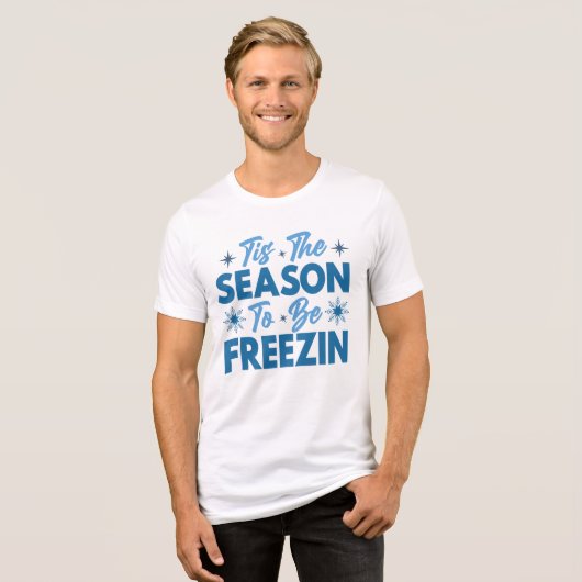 Dit is het seizoen om te bevriezen - Winter Fun Tri-Blend Shirt (Voorkant volledig)