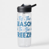 Dit is het seizoen om te bevriezen - Winter Fun Waterfles (Links)