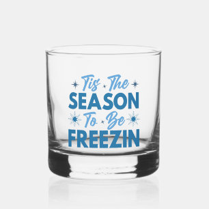 Dit is het seizoen om te bevriezen - Winter Fun Whisky Glas