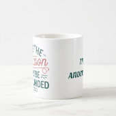 'Dit is het seizoen om te worden geaard' -  Koffiemok (Center)