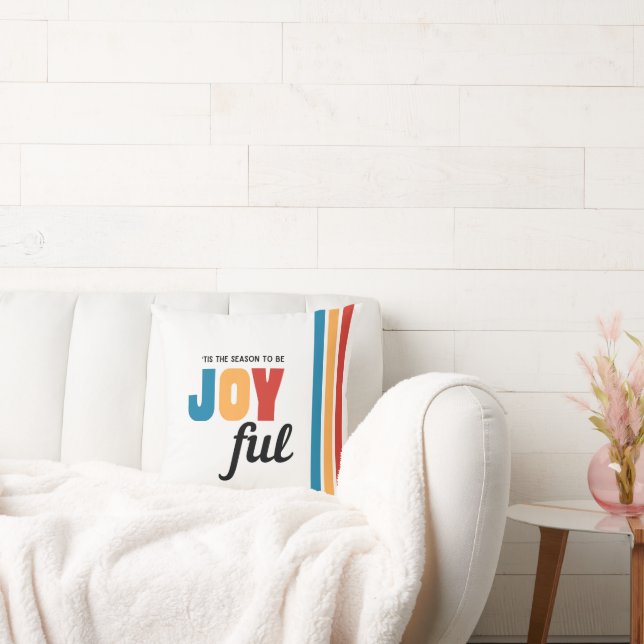 "Dit is het seizoen om vreugdevol te zijn" Sierkus Kussen (Bank)