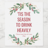 Dit is het seizoen om zwaar grappig kerst te drink wijn etiket (Enkel label)