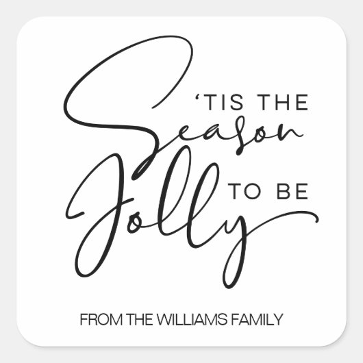 Dit is het seizoen van de Jolly Holiday Vierkante Sticker (Voorkant)