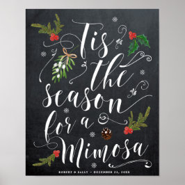 dit is het seizoen voor een mimosa - trouwbord voo poster