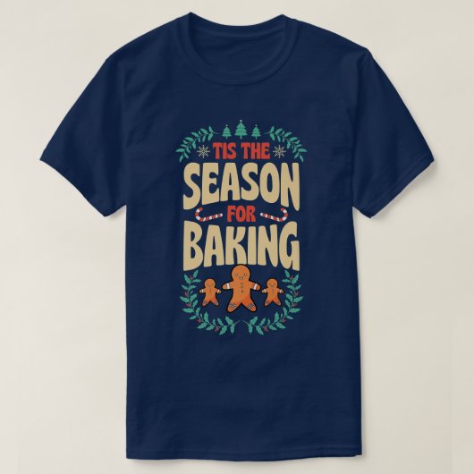 Dit is het seizoen voor het bakken van kerstontbij t-shirt (Design voorkant)