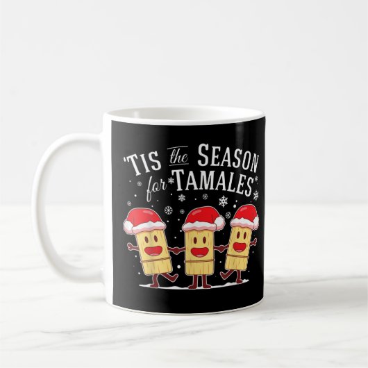 Dit is het seizoen voor Tamales Kerstmis, grappige Koffiemok (Links)