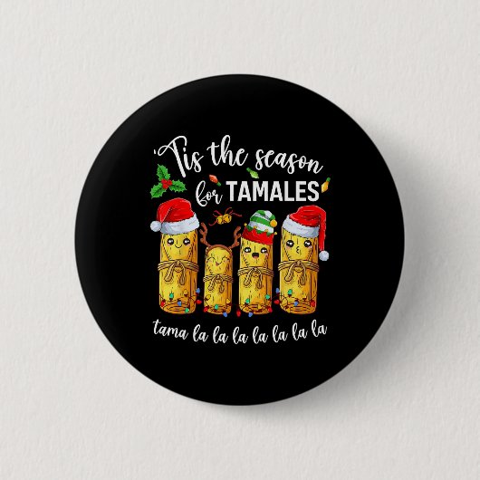 Dit is het seizoen voor Tamales Kerstvakantie Mexi Ronde Button 5,7 Cm (Voorkant)