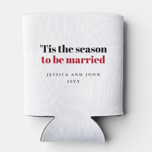 "Dit is het seizoen waarin de gedurfde tekst moet  Blikjeskoeler (Achterkant)