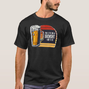 Dit is het soort broodtroep dat ik voor bier wil d t-shirt
