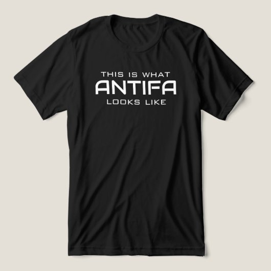 Dit is hoe ANTIFA eruit ziet T-shirt (Design voorkant)