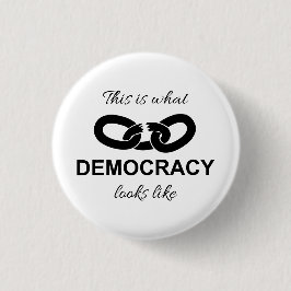 Dit is hoe democratie eruit ziet ronde button 3,2 cm