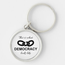 Dit is hoe democratie eruit ziet sleutelhanger