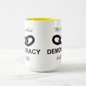 Dit is hoe democratie eruitziet mok (Midden)