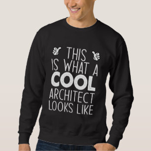 Dit Is Hoe Een Coole Architect Er Uit Ziet Trui