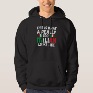 dit is hoe een echt coole Italiaanse Italië Italia Hoodie