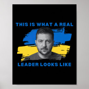 Dit Is Hoe Een Echte Leider Er Uit Ziet Zelensky U Poster