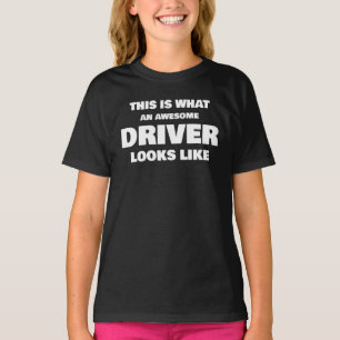 Dit Is Hoe Een Geweldige Bestuurder Er Uit Ziet T-shirt