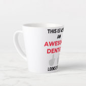 Dit is hoe een Geweldige denentist er 2 uitziet Latte Mok (Linkerhoek)