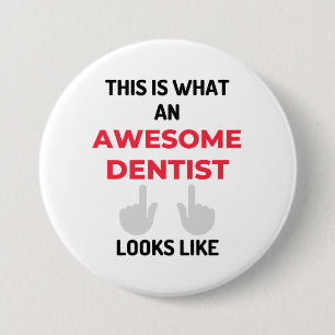 Dit is hoe een Geweldige denentist er 2 uitziet Ronde Button 7,6 Cm
