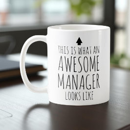 Dit is hoe een geweldige manager eruit ziet koffiemok