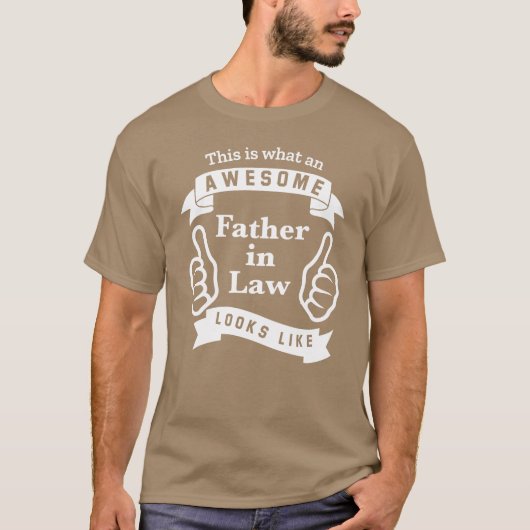 Dit is hoe een Geweldige schoonvader eruit ziet T-shirt (Voorkant)