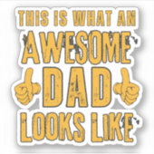 Dit is hoe een geweldige vader eruit ziet sticker (Voorkant)